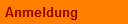 Anmeldung